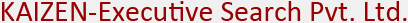 KAIZEN-Executive Search Pvt. Ltd.