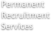 Permanent Recruitment Services